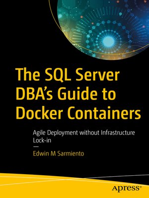 cover image of The SQL Server DBA's Guide to Docker Containers